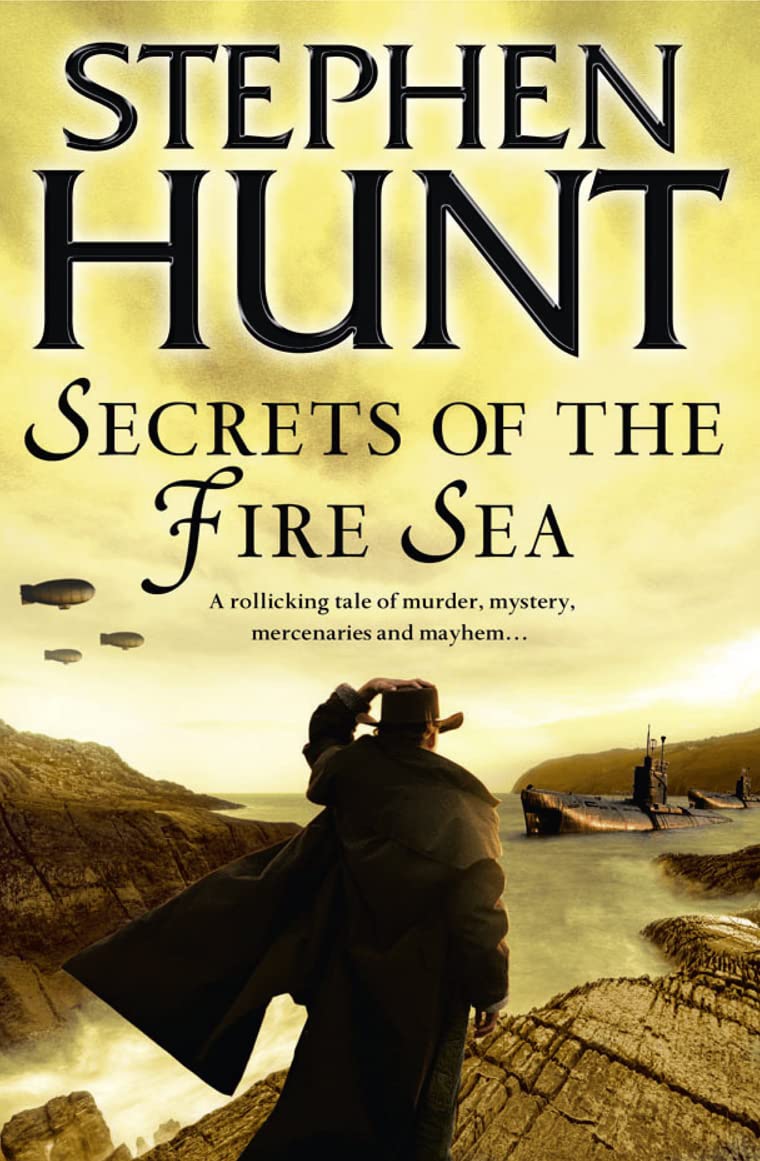 SECRETS OF THE FIRE SEA: A Thrilling Steampunk Mystery of Ancient Riddles and Dark Intrigue
