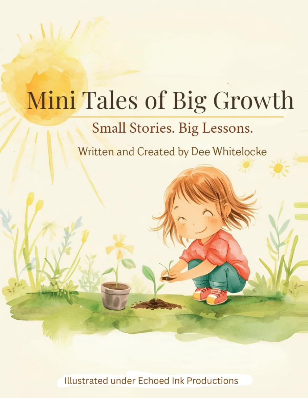 Mini Tales of Big Growth: Small stories. Big Lessons.