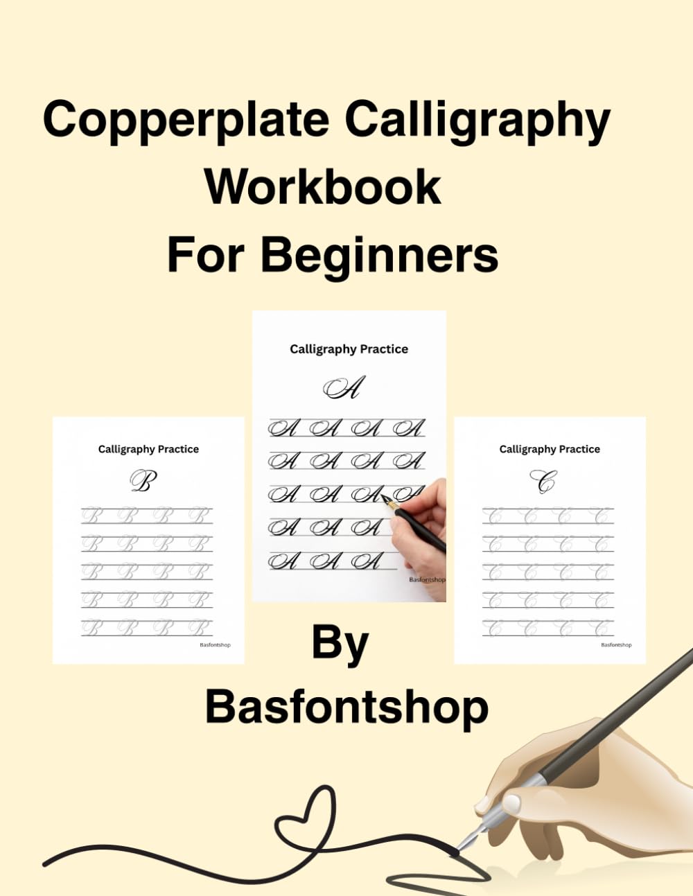 Copperplate Calligraphy Workbook For Beginners: A Complete Beginner’s Guide to Beautiful Lettering, Featuring Guided Exercises, Alphabet & Sentence ... Affirmations for Kids, Teens, and Adults