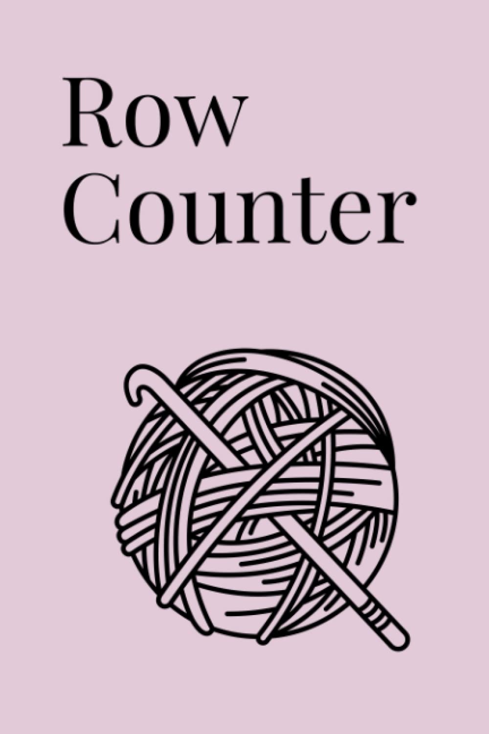 Row Counter: Count Your Rows for Crochet or Knit