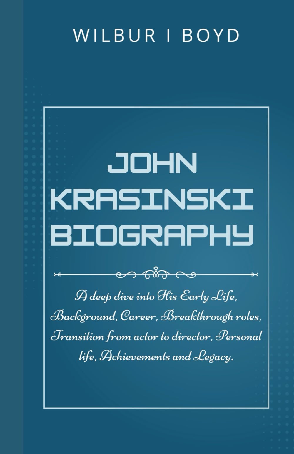 John Krasinski biography: A deep dive into His Early Life, Background, Career, Breakthrough roles, Transition from actor to director, Personal life, Achievements and Legacy.
