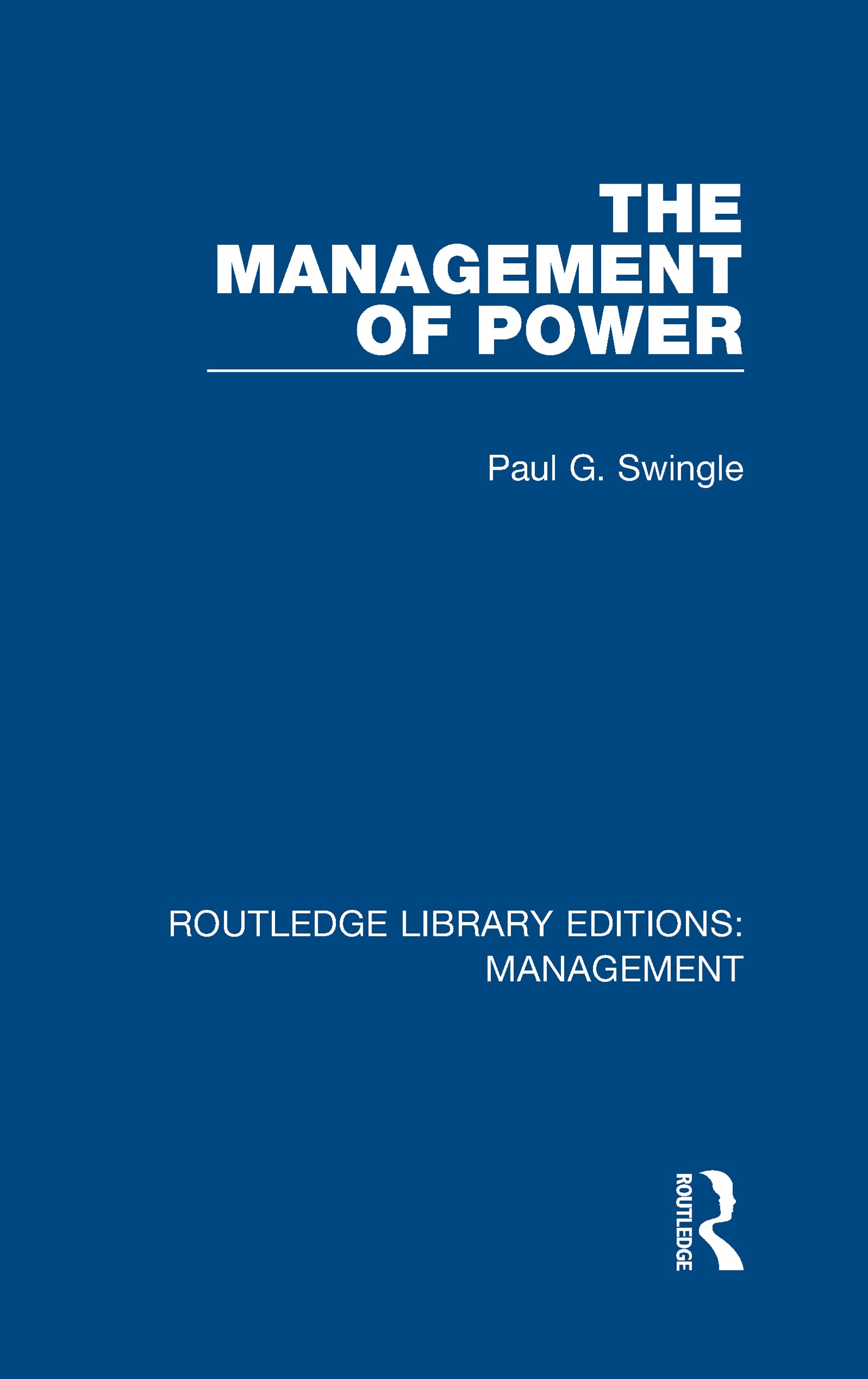 The Management of Power (Routledge Library Editions: Management, 48, Band 48)