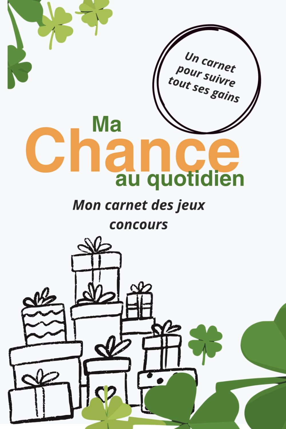 Ma Chance au Quotidien: Mon carnet des jeux concours
