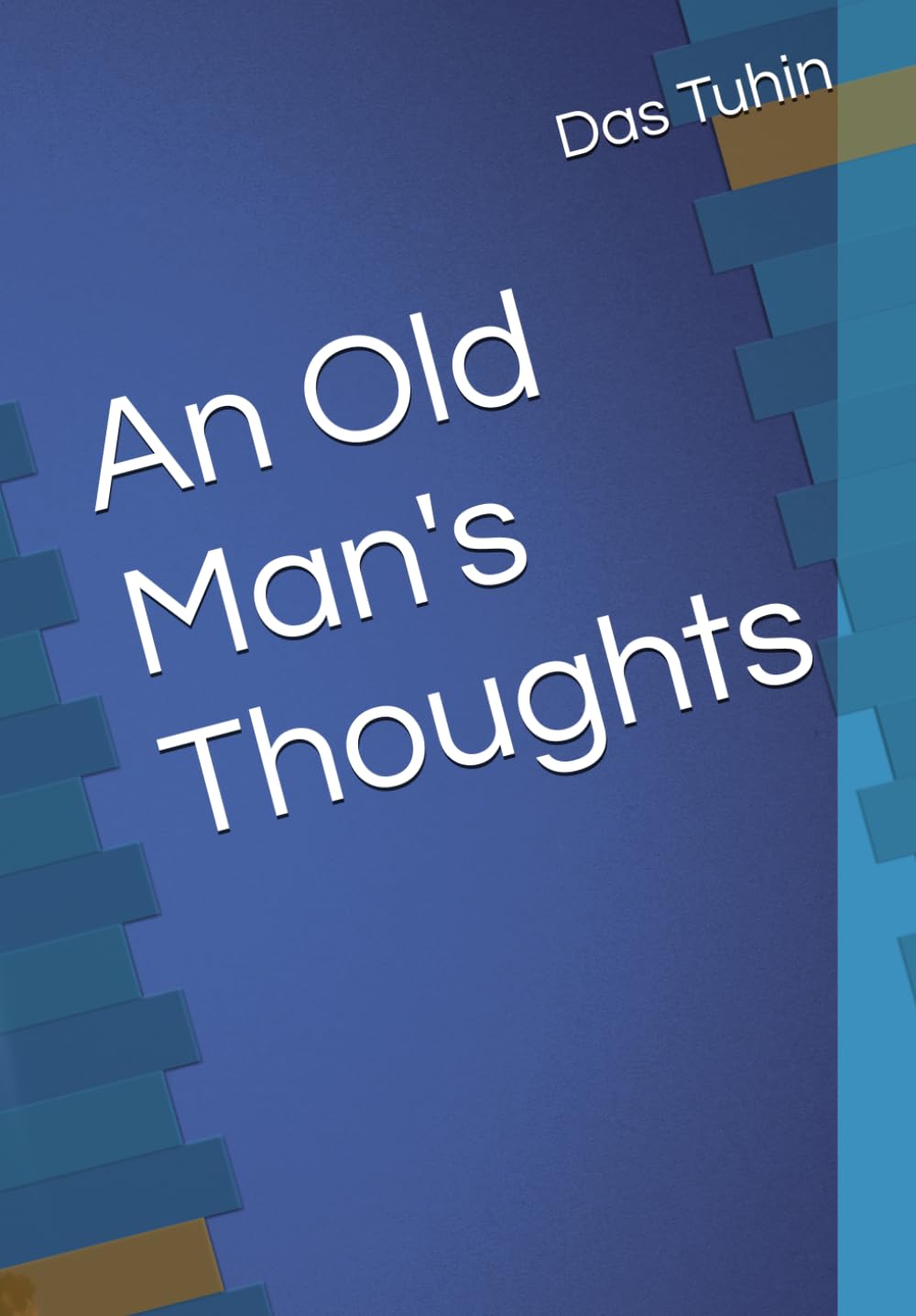 An Old Man's Thoughts