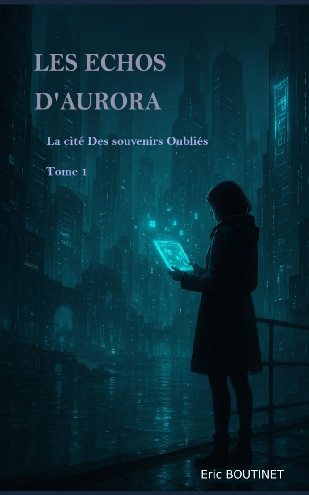 LES ECHOS D'AURORA: La cité des souvenirs Oubliés