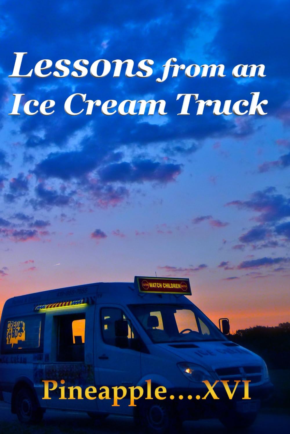 Lessons from an Ice Cream Truck (Many Ice Cream Truck Lessons)