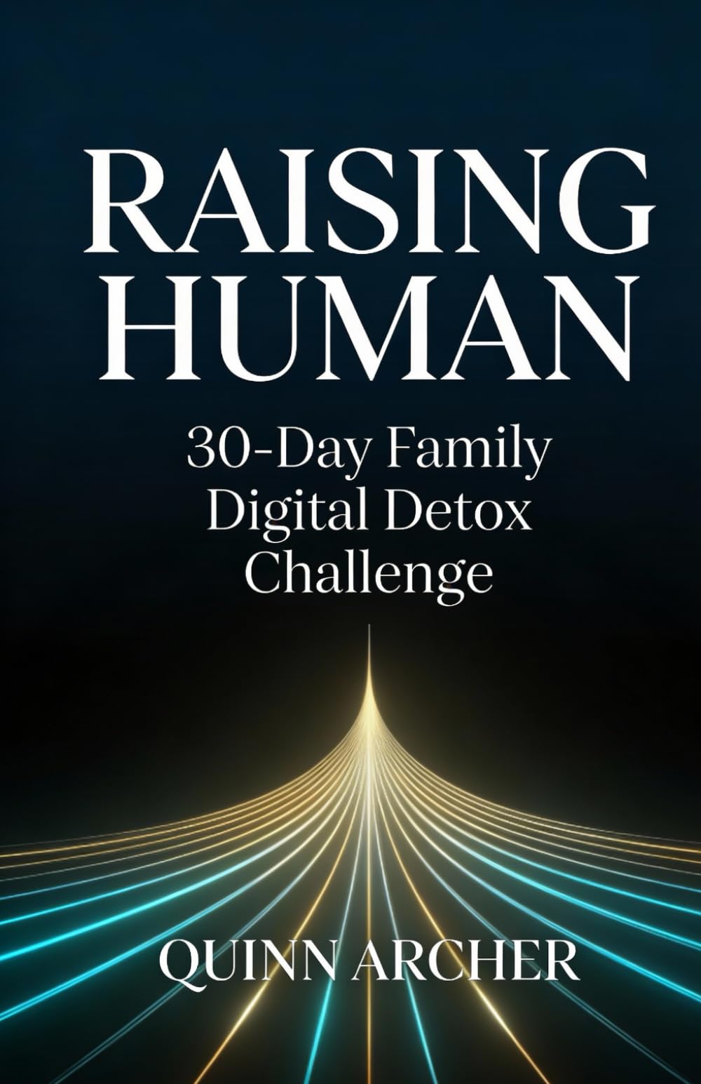 Raising Human: 30-Day Family Digital Detox Challenge
