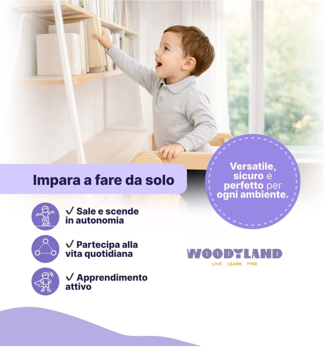 WOODYLAND Torre montessoriana Find, sgabello bambini regolabile e salvaspazio in legno naturale, ideale per cucina e bagno, 18 Mesi–6 Anni, 118 x 56 x 18 cm