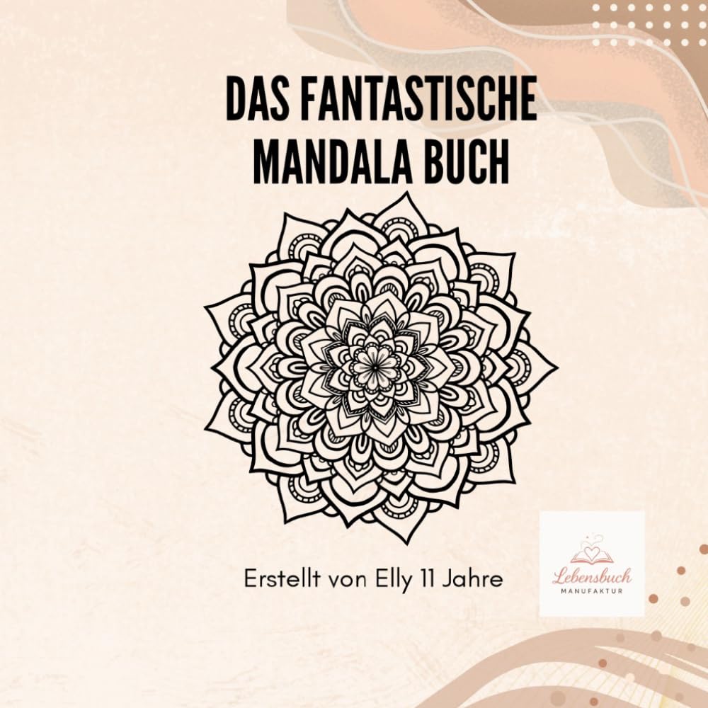 Das fantastische Mandala Buch (Ausmalbücher)