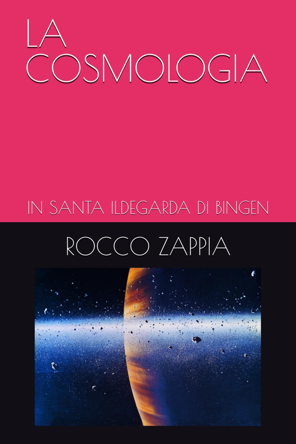 LA COSMOLOGIA: IN SANTA ILDEGARDA DI BINGEN (MEDICINA SPIRITUALE)