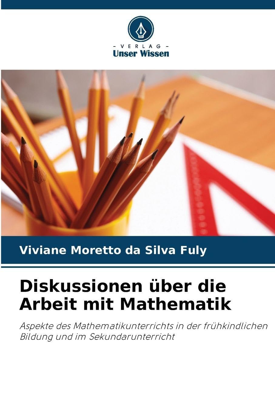 Diskussionen über die Arbeit mit Mathematik: Aspekte des Mathematikunterrichts in der frühkindlichen Bildung und im Sekundarunterricht