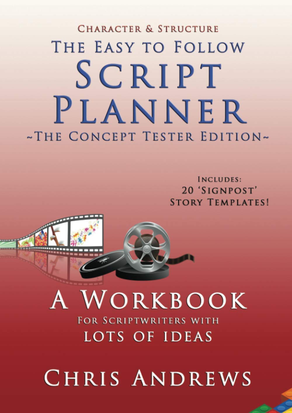 Script Planner - Concept Tester Edition: A Workbook for Outlining 20 Script Ideas (Character and Structure)