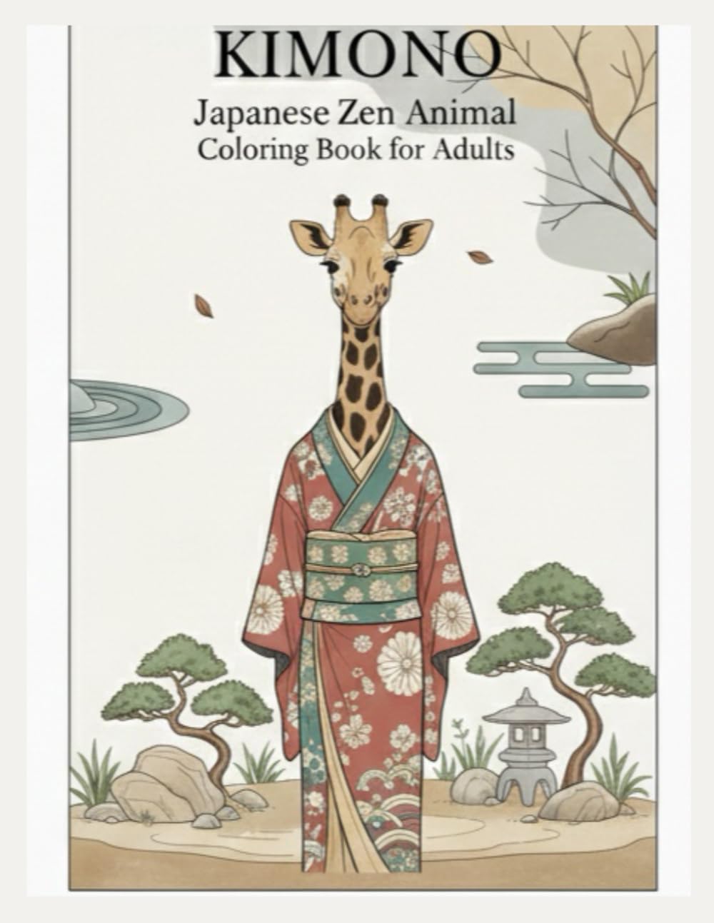 KIMONO – Japanese Zen Animal Coloring Book for Adults: Relaxing Wabi-Sabi Line Art for Stress Relief and Mindfulness