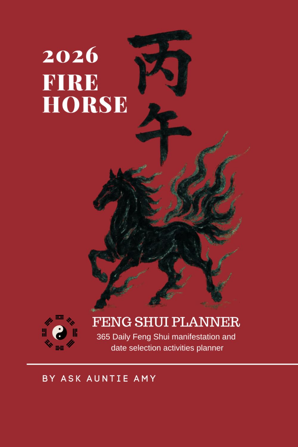 2026 Fire Horse Feng Shui Planner      Paperback – November 25, 2025