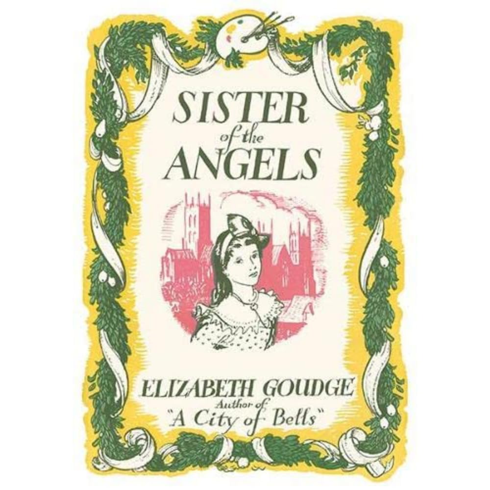 Sister of the Angels by Elizabeth Goudge (Paperback Book)