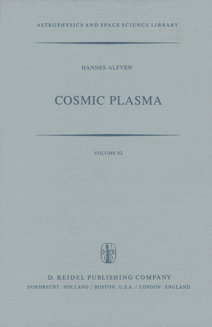 Cosmic Plasma: 82 (Astrophysics and Space Science Library, 82)
