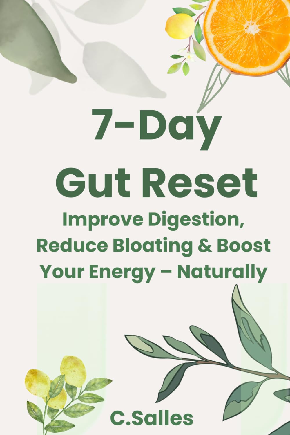 7-Day Gut Reset: Improve Digestion, Reduce Bloating & Boost Your Energy – Naturally