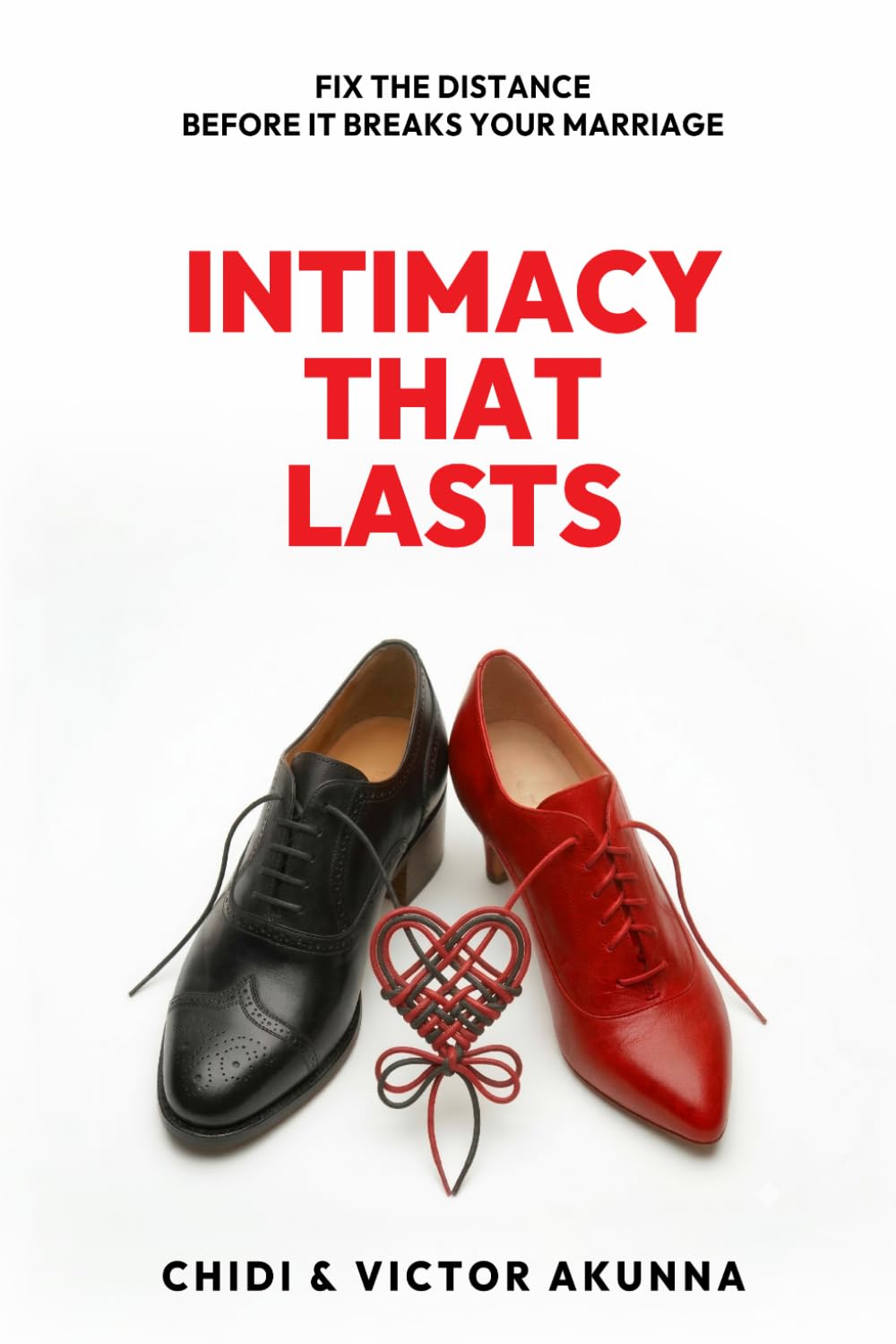Intimacy That Lasts: Fix the Distance Before It Breaks the Marriage