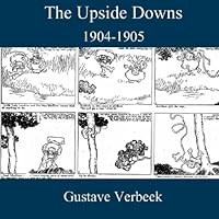 The Upside Downs, 1904-1905 1450508367 Book Cover