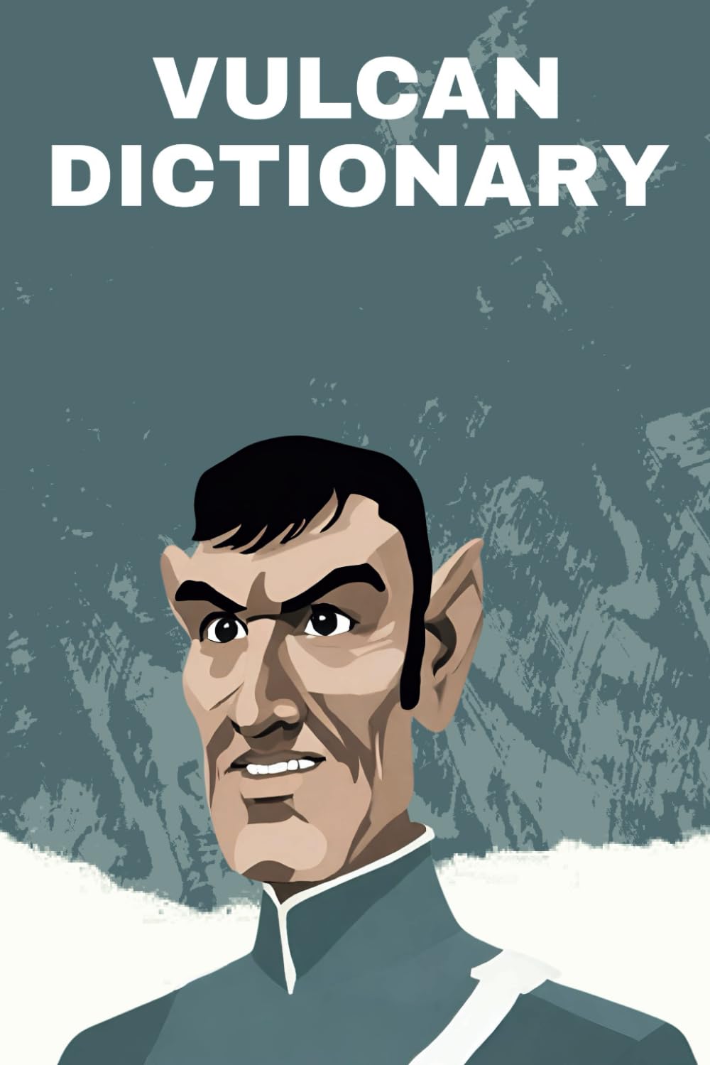 Vulcan Dictionary: Over 10,000 words with English translation (The languages of Star Trek)