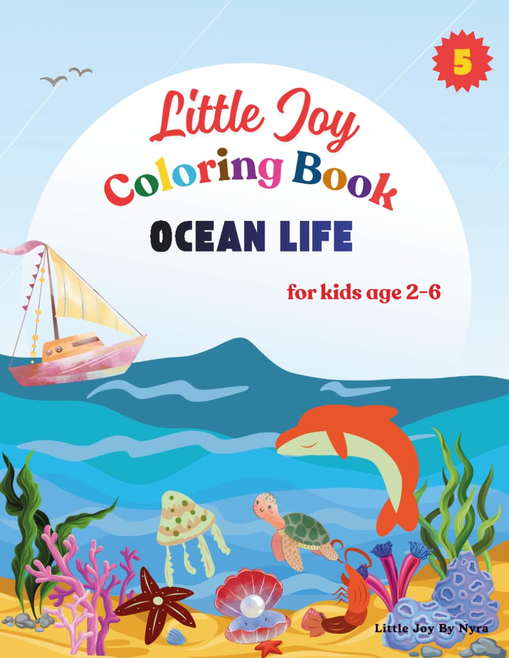 Little Joy: Ocean Life Coloring Book: for kids age 2-6 (Little Joy Coloring Book)
