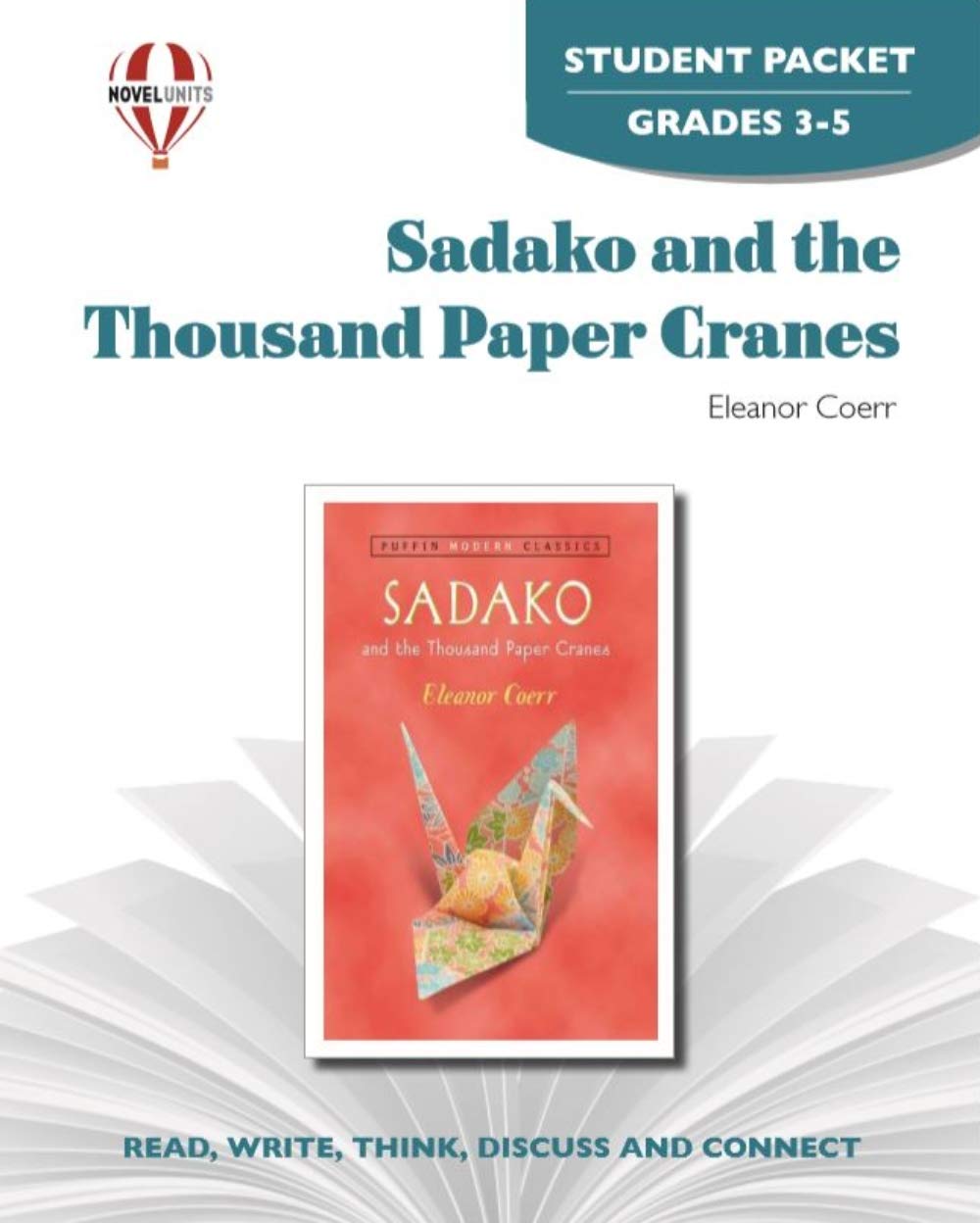 Sadako and the Thousand Paper Cranes - Student Packet by Novel Units
