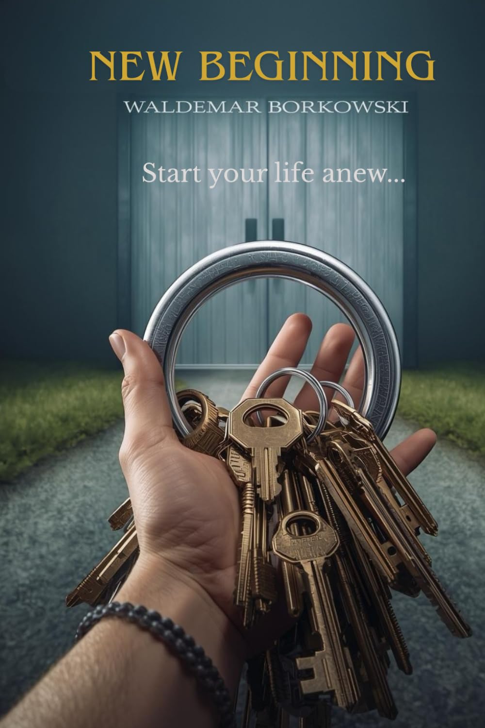 A new beginning-Start your life anew...
