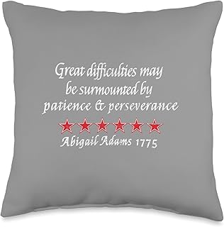 Abigail Adams Quote Perseverance 1775 Colonial History Throw Pillow