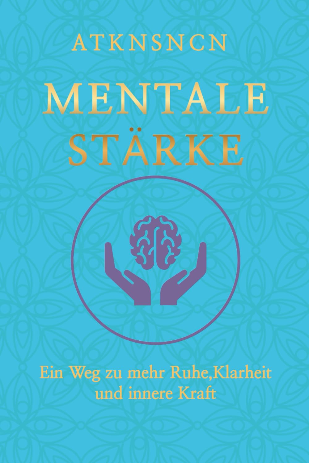 Mentale Stärke: Eine Reise zurück zu dir selbst