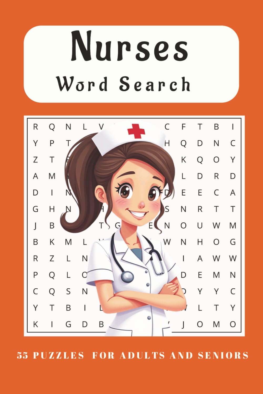 Nurses Words Search Puzzle Book: Word Searches with Easy to Read Print About Nurses, Medical, Healthcare Environment - 6x9 inches, 110 pages, 55 puzzles...Gift for Holidays and Free Time