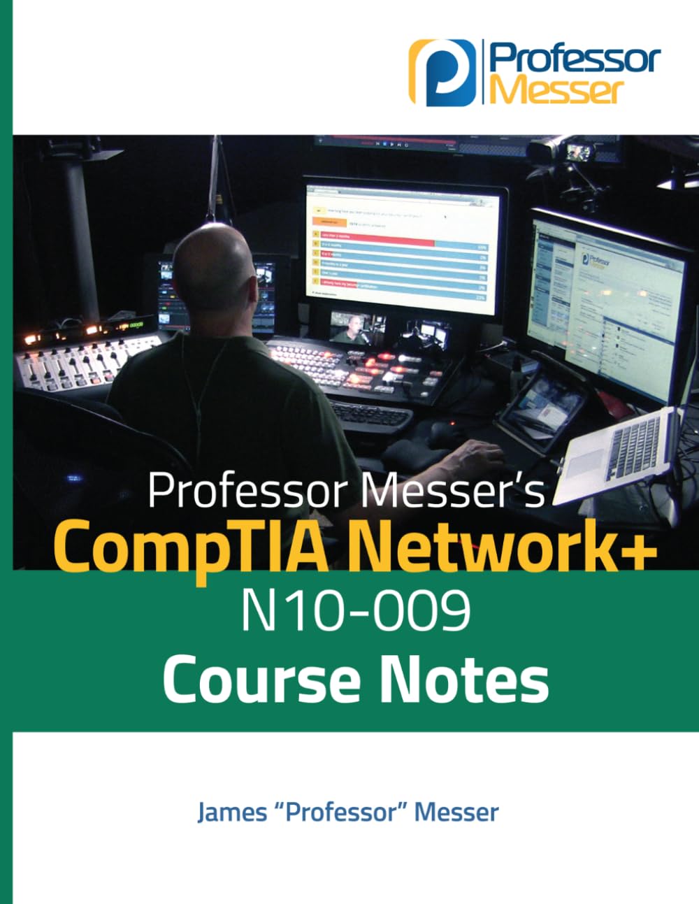 Professor Messer's CompTIA Network+ N10-009 (V9) Course Notes