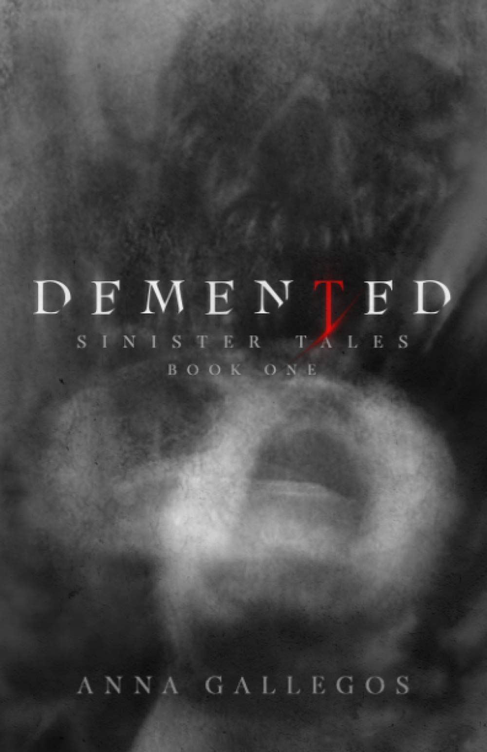 Demented (Sinister Tales)