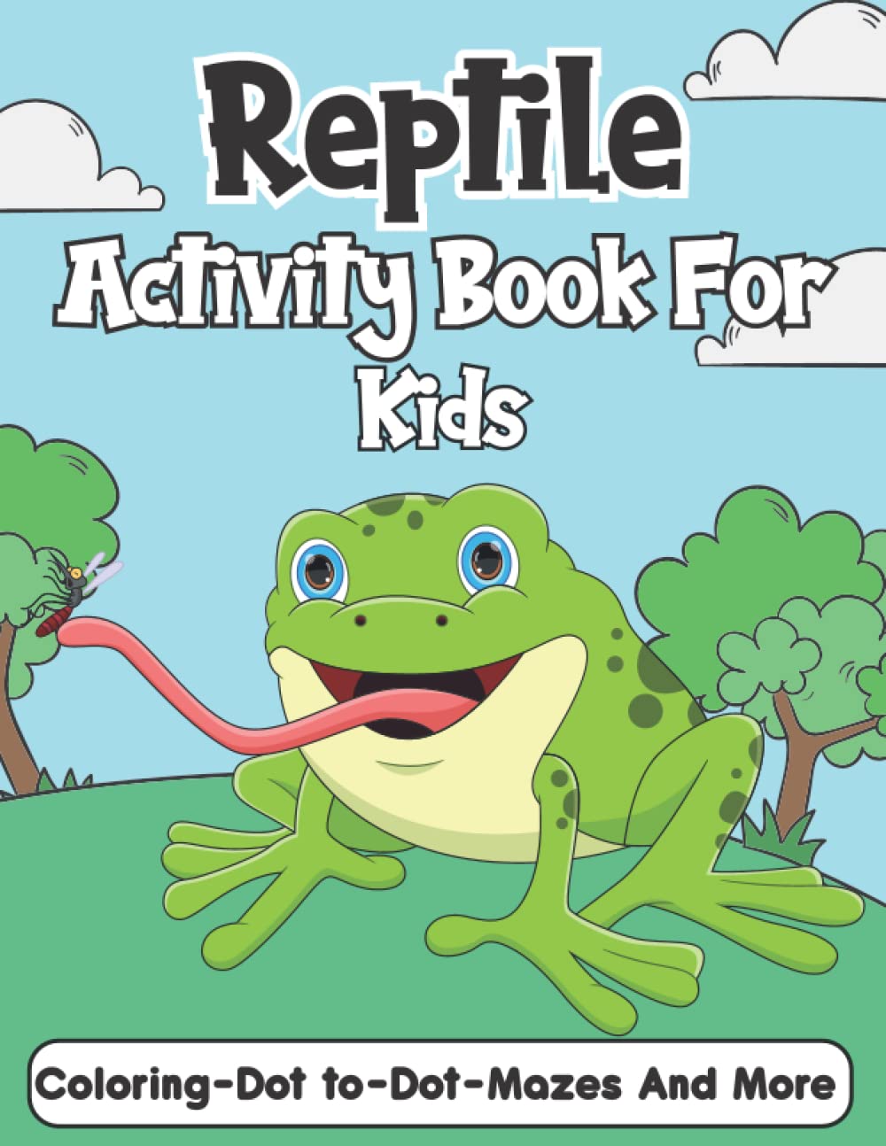 Reptile Activity Book for Kids: Reptile Coloring and Activity Book for kids with Alligators, Turtle, Lizard, Snake, and More! (Gift for Boys and Girls who Love Reptiles)