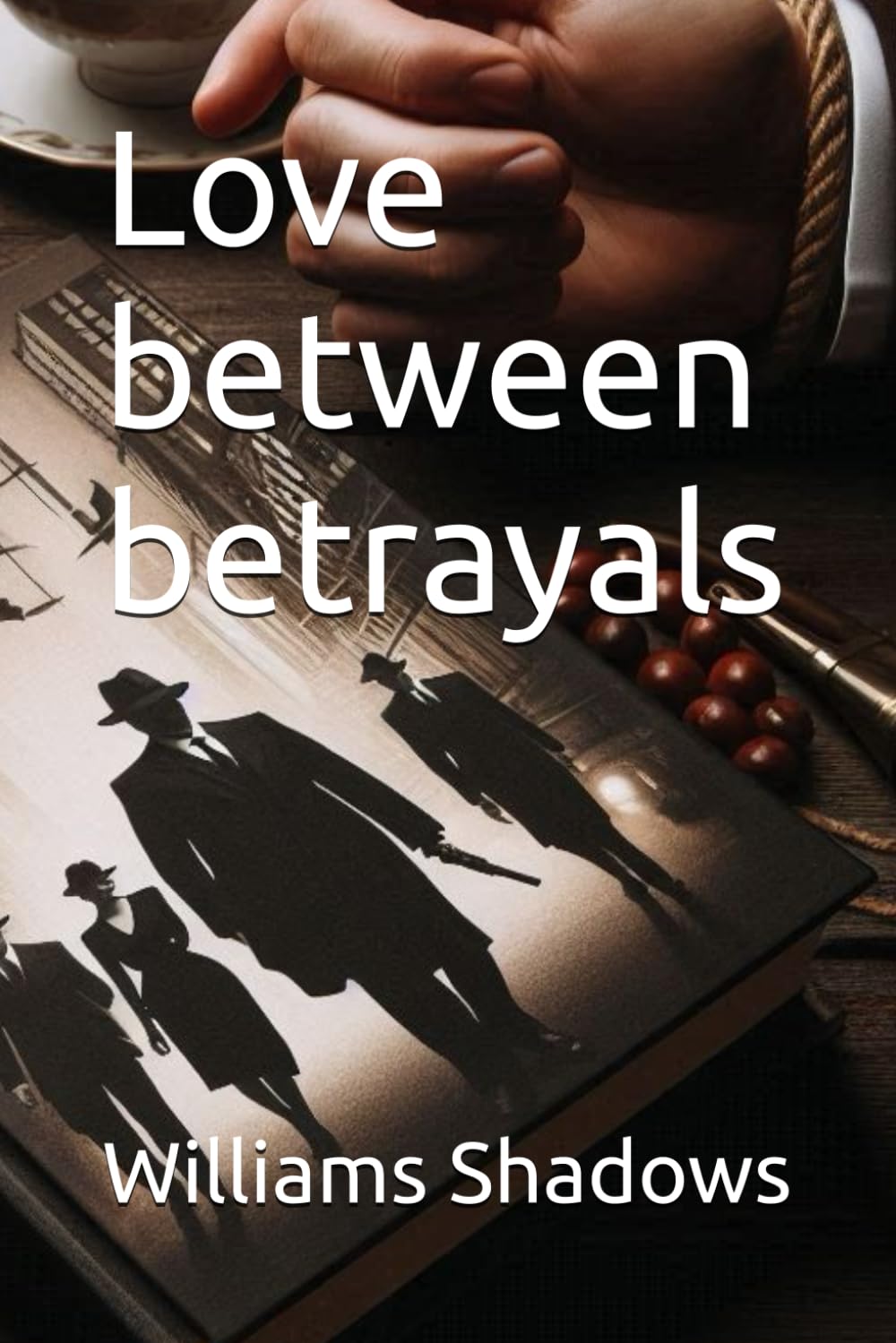 Love between betrayals