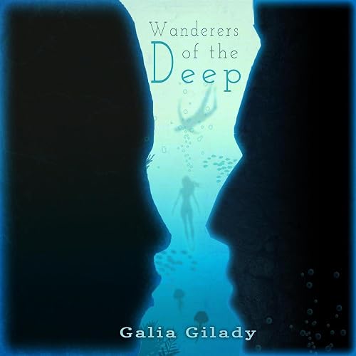 Wanderers Of The Deep By Galia Gilady On Amazon Music - 