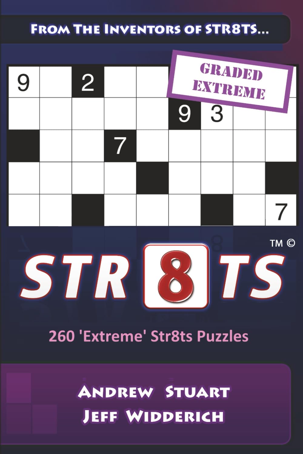 260 Str8ts - Extreme Grade: From the inventors of Str8ts (Str8ts Puzzles - From the Inventors)