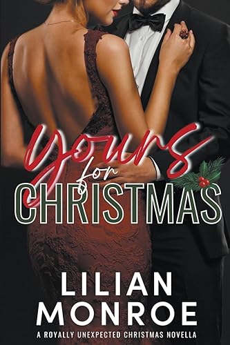 Yours for Christmas: 10 (Royally Unexpected)