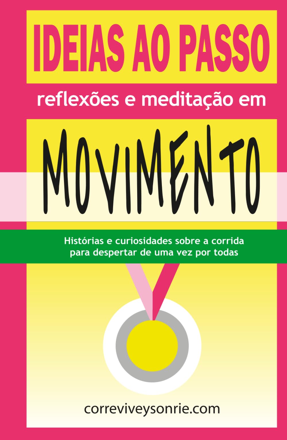 Ideias ao Passo: Reflexões e meditação em movimento