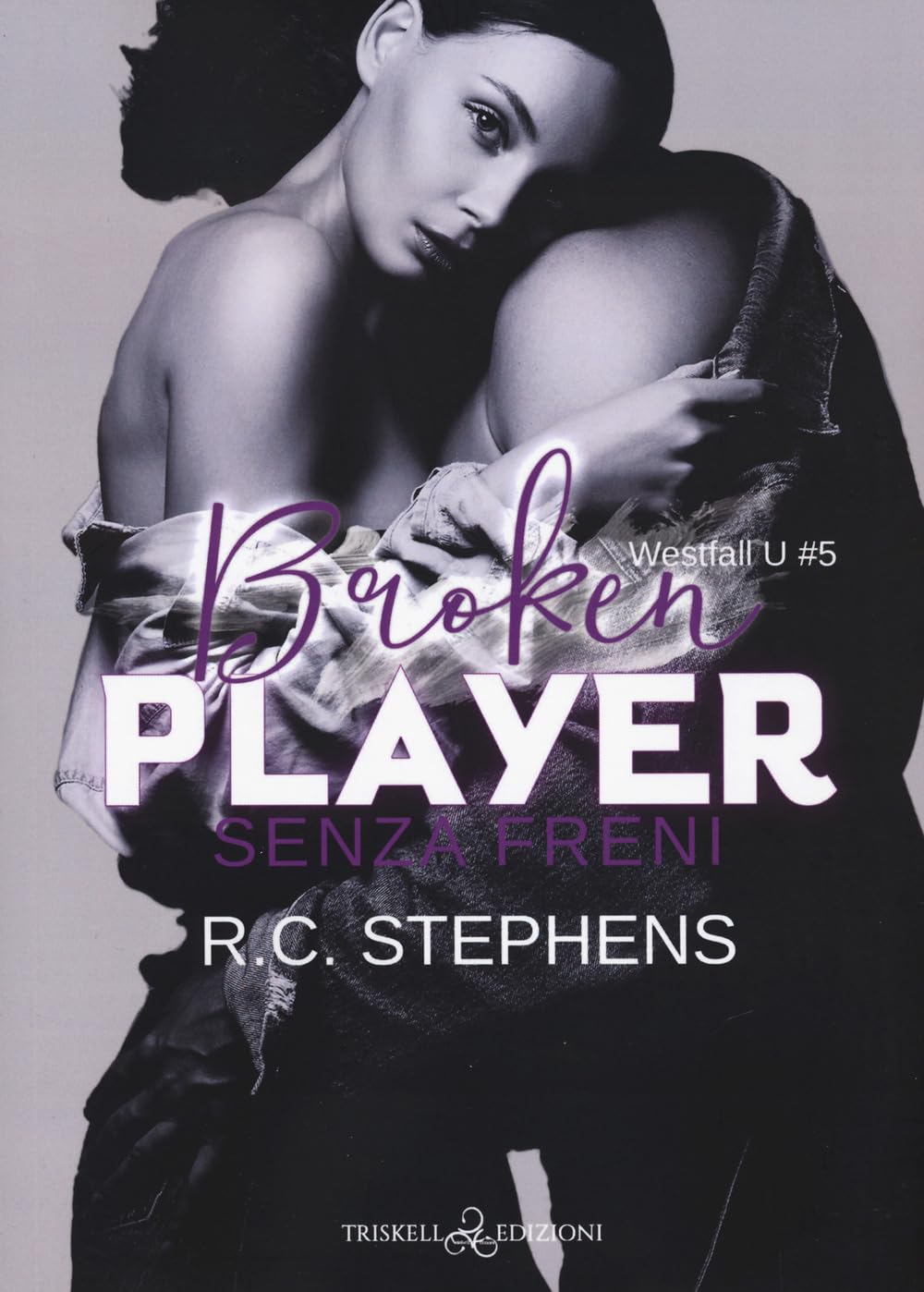 Senza Freni. Broken Player. Westfall U (Vol. 5) - 4