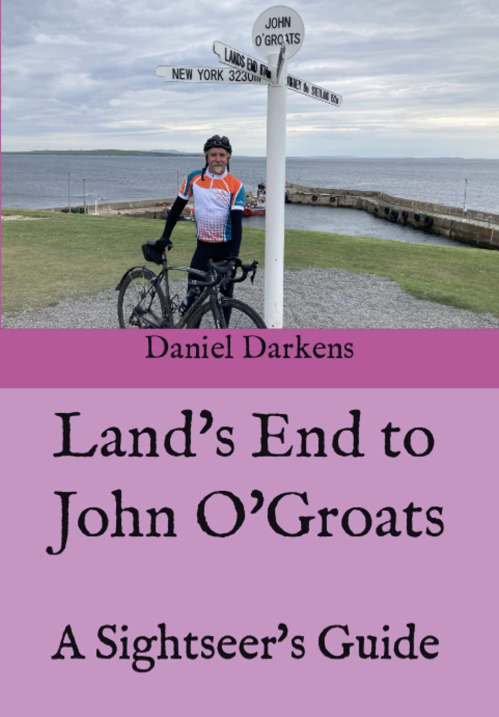 Land's End to John O'Groats: A Sightseer's Guide