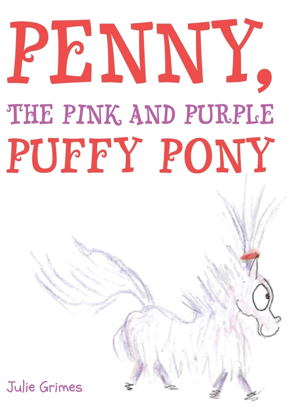 Penny, the Pink and Purple Puffy Pony      Hardcover – February 4, 2026