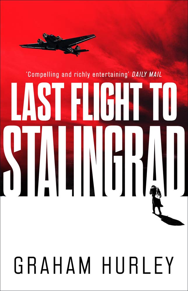 Last Flight to Stalingrad (Spoils of War)