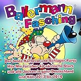 Ballermann Fasching (Der beste Karneval und Schlager Party Hits Mix für über 43 närrische Stars und alle Jecken in ganz Deutschland und Köln 2013 bis 2014)