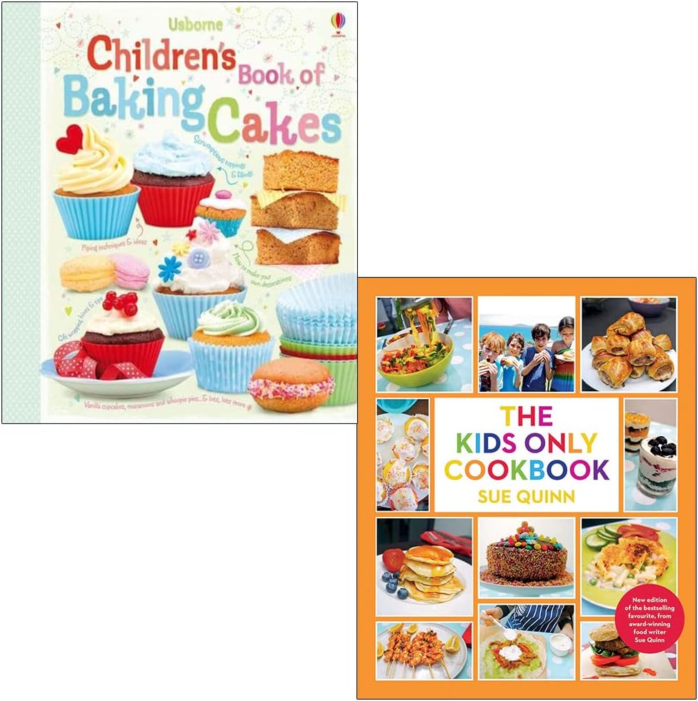 Children Book Of Baking Cakes [Hardcover] By Abigail Wheatley & The Kids Only Cookbook By Sue Quinn 2 Books Collection Set