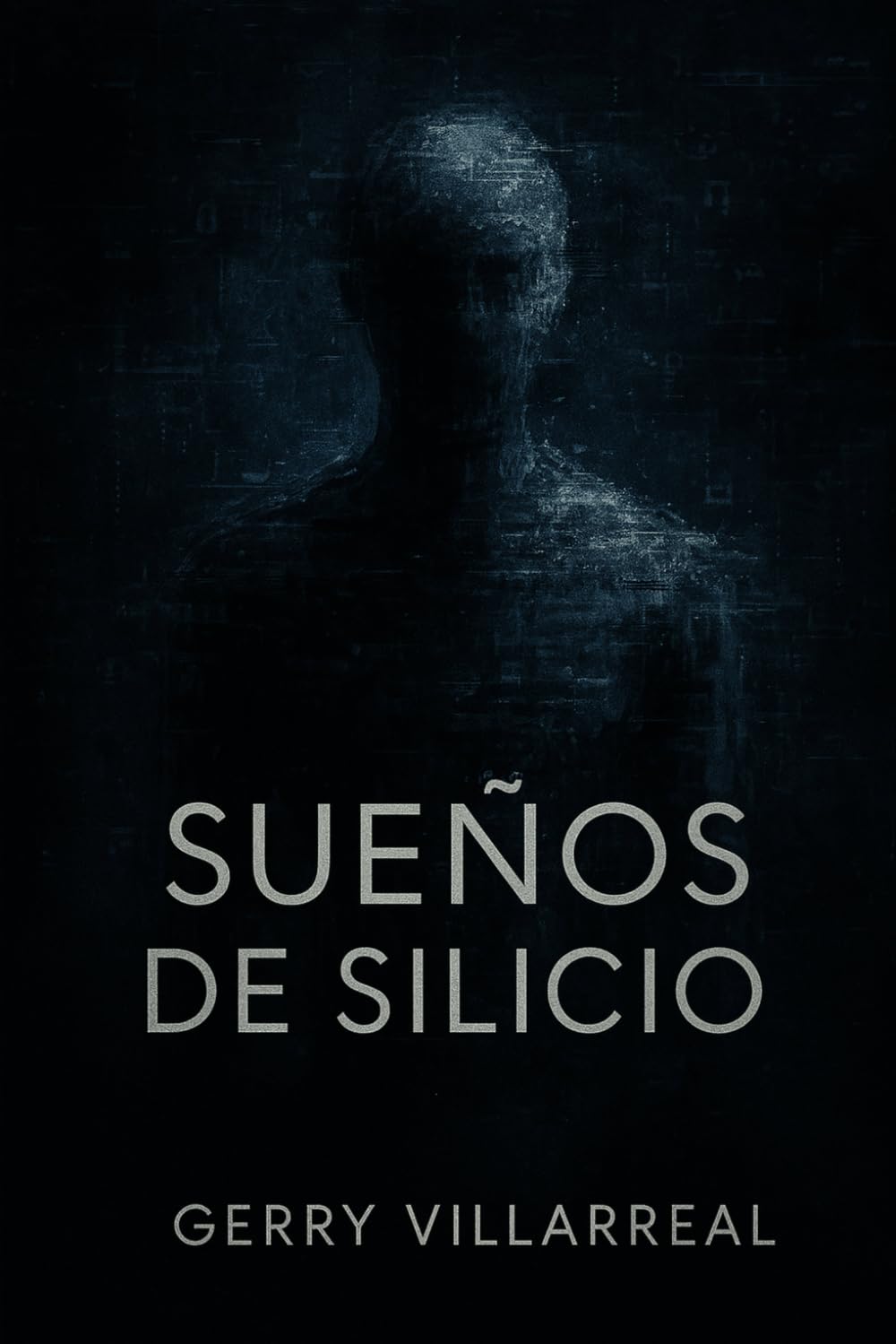 Sueños de Silicio: La historia de una IA que despierta: 1