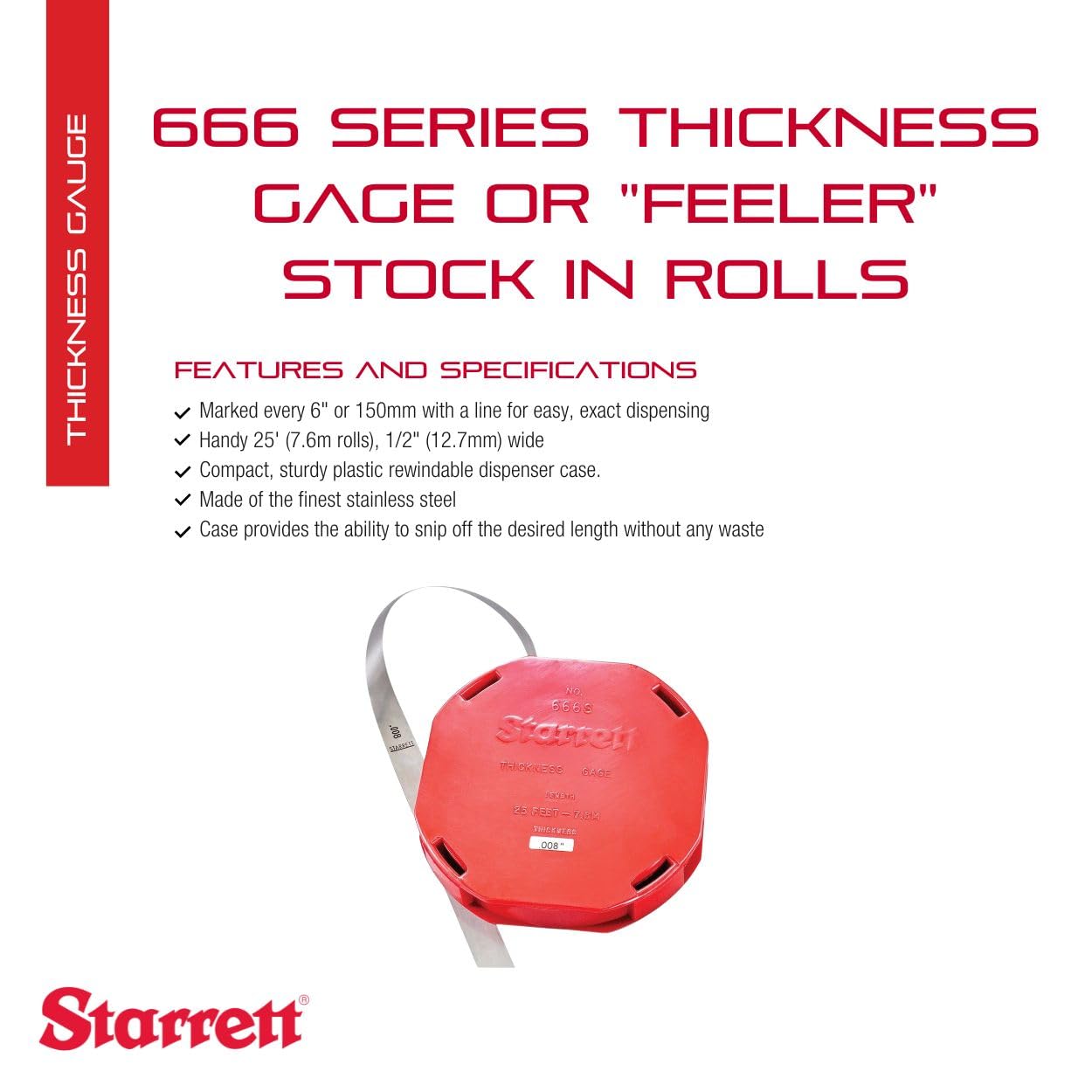 Starrett Stainless Steel Thickness Gauge or Feeler Stock in Rolls with Dispenser Case - Ideal for Carpenters and Home Improvement - Inch Reading, 1/2" Width, 25' Length, .008" Thickness - 666S-8