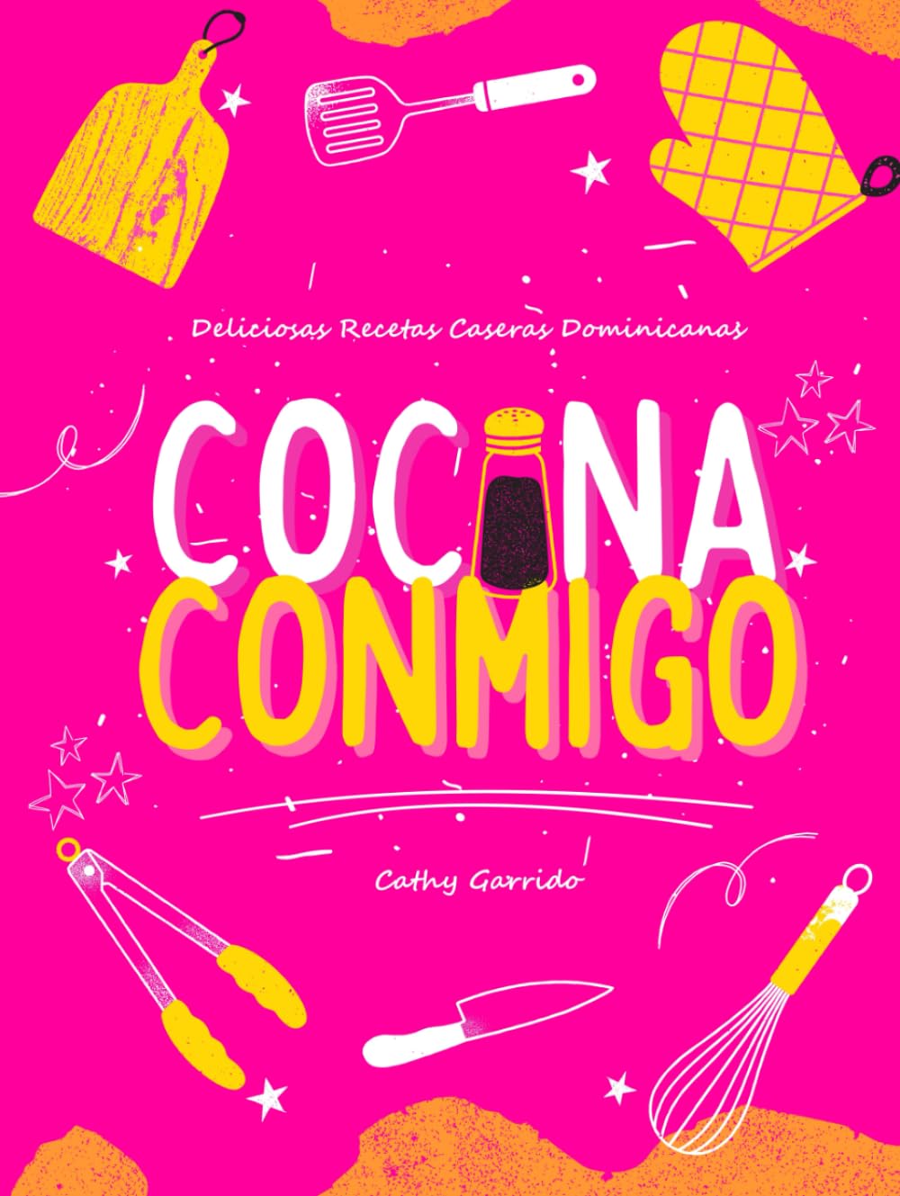Cocina Conmigo: Deliciosas Recetas Caseras Dominicanas! (Spanish Edition)      Hardcover – August 6, 2025