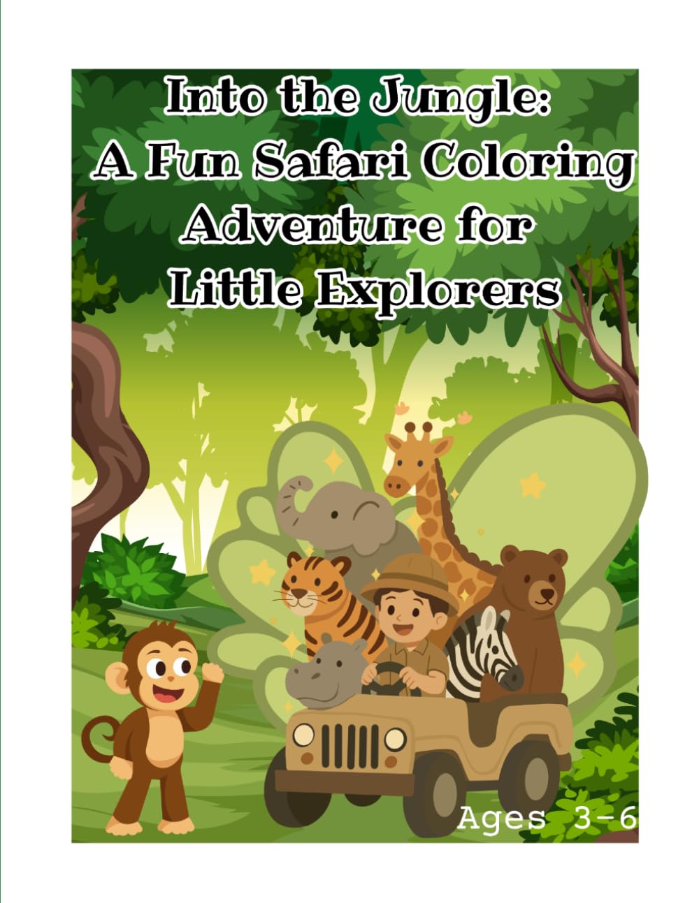 Into the Jungle: A Fun Safari Coloring Adventure for Little Explorers
