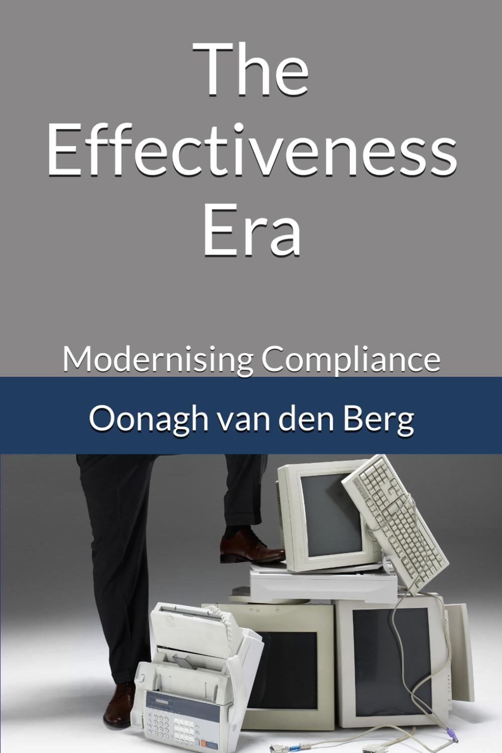 The Effectiveness Era: Modernising Compliance