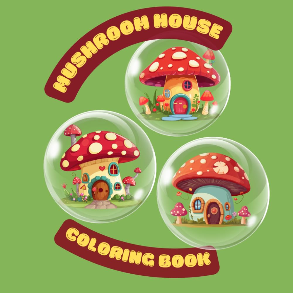 Mushroom house: Coloring book